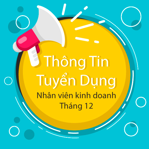 Tuyển dụng nhân viên kinh doanh tháng 12.2019